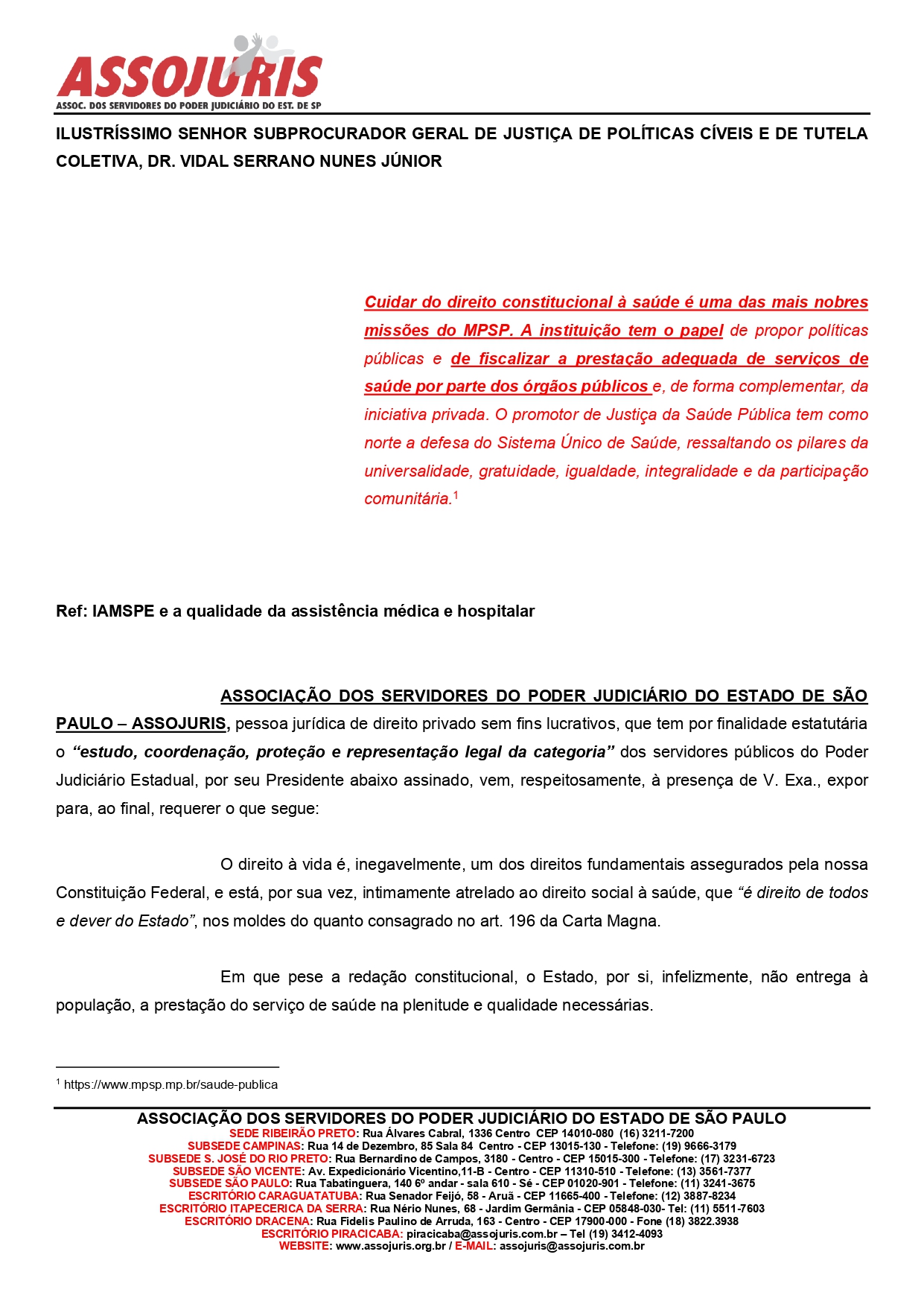 ASSOJURIS LEVA AO MINISTÉRIO PÚBLICO ESTADUAL AS RECLAMAÇÕES DOS ASSOCIADOS SOBRE O DÉFICIT DE ATENDIMENTO DO IAMSPE