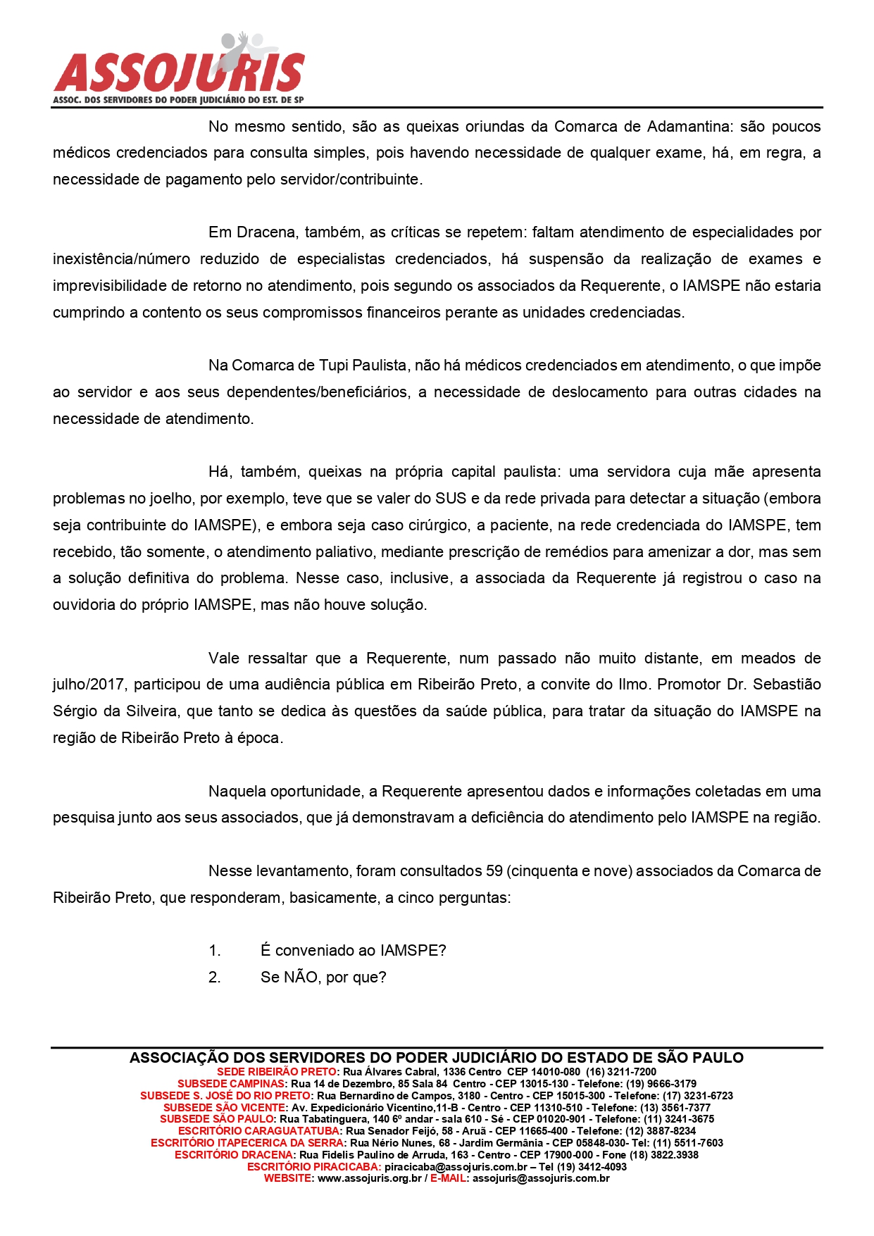 ASSOJURIS LEVA AO MINISTÉRIO PÚBLICO ESTADUAL AS RECLAMAÇÕES DOS ASSOCIADOS SOBRE O DÉFICIT DE ATENDIMENTO DO IAMSPE