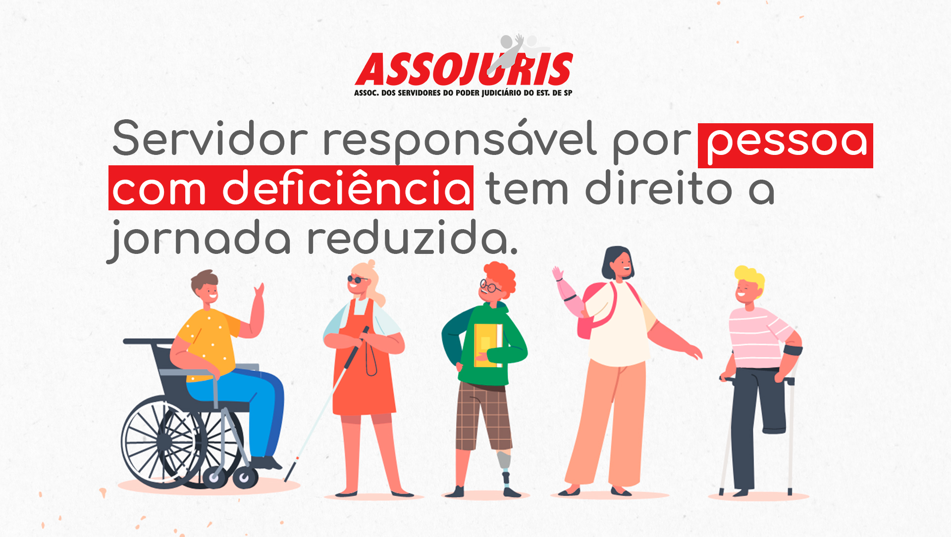 capa site – Servidor estadual e municipal responsável por pessoa com deficiência tem direito a jornada reduzida.