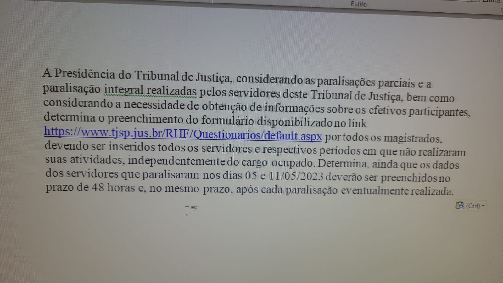 Atos e manifestações de Servidores do Judiciário Paulista leva presidência do TJSP cometer, “em tese”, assédio institucional?