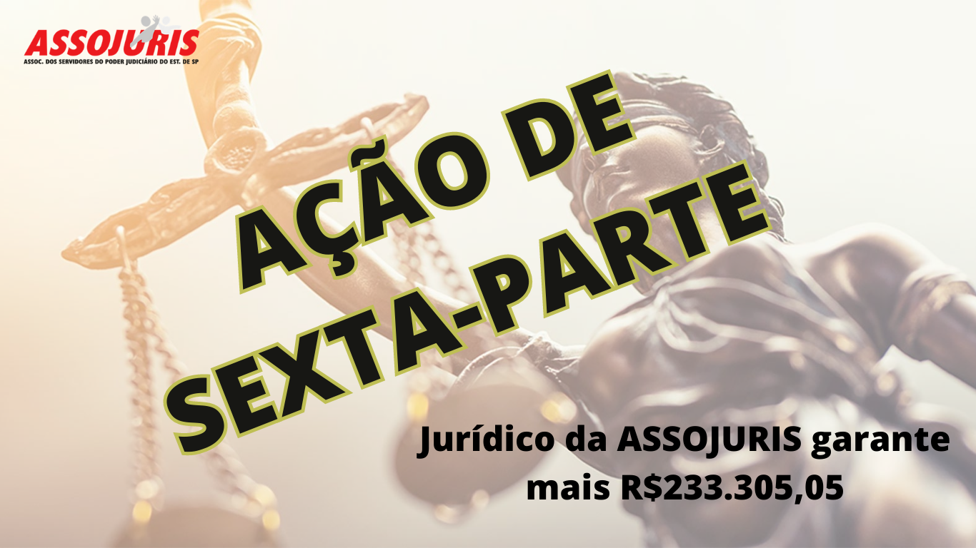 Ação de Quinquênio – Jurídico da ASSOJURIS garante mais R$247.342,56 (3)