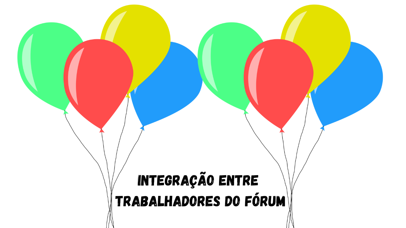 Integração entre trabalhadores do fórum