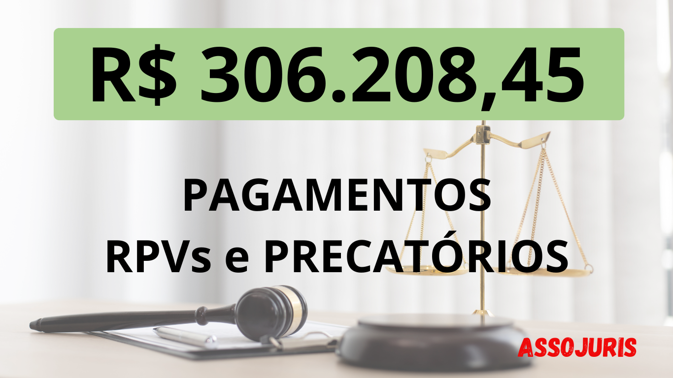 PAGAMENTOS RPVs e PRECATÓRIOS