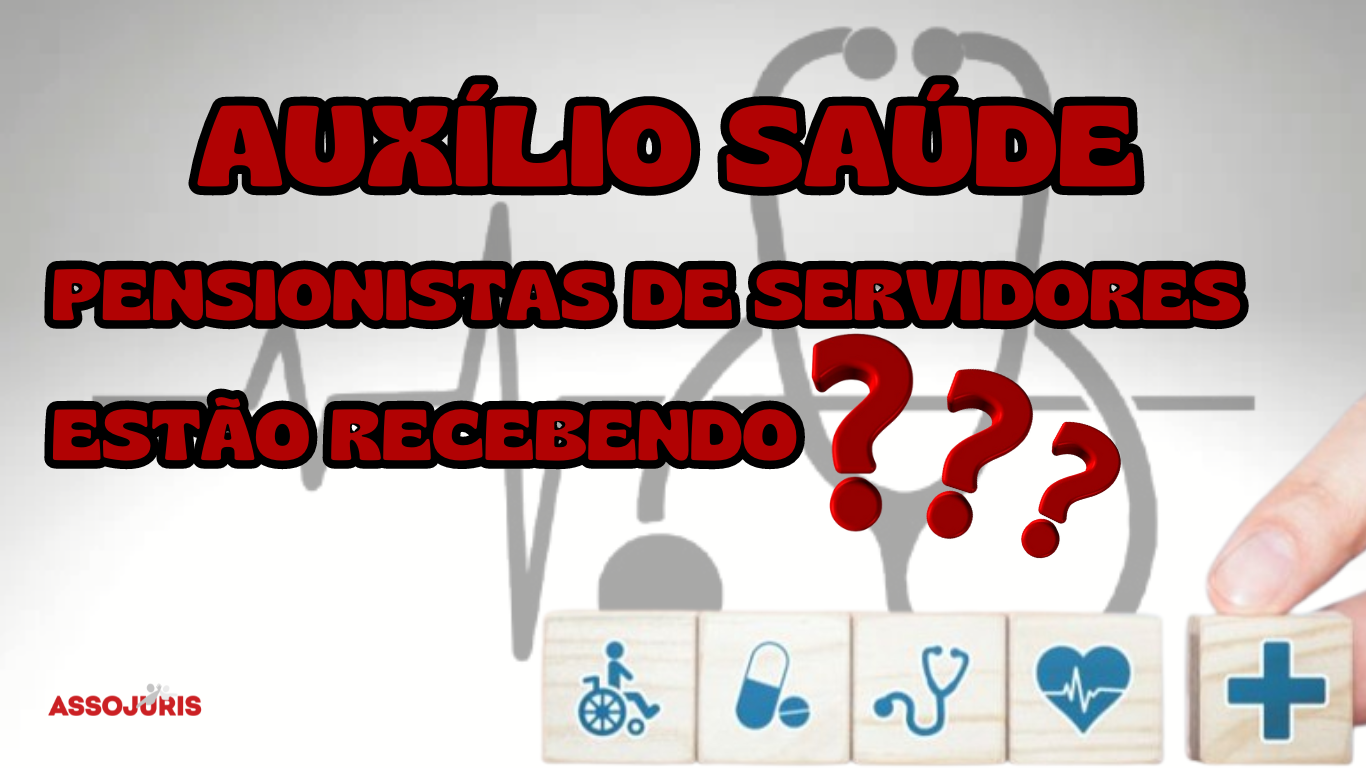 AUXÍLIO SAÚDE PENSIONISTA DE SERVIDOR (1)